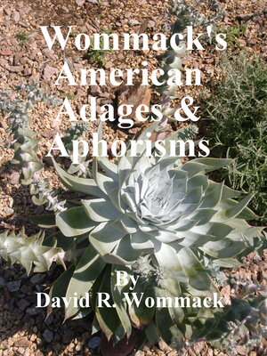 cover image of Wommack's American Adages & Aphorisms